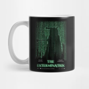 The EXTERMINATRIX Mug